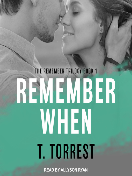 Title details for Remember When by T. Torrest - Available